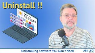 Uninstalling Software You Don't Need