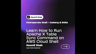 Learn How to Run Apache X Table Sync Command on AWS Cloud Shell | Interoperate Hudi Iceberg delta