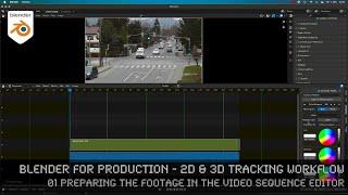 Blender 3.0 for Production - 2D & 3D Tracking Workflow - 01 Preparing Footage in the VSE