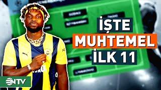 Şampiyonlar Ligi 3.Ön Eleme Turunda LOSC Lille ile Karşılaşan Fenerbahçe'nin Muhtemel İlk 11'i | NTV