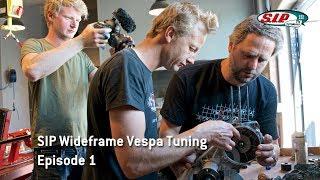 Vespa Wideframe Tuning by SIP - Episode 1