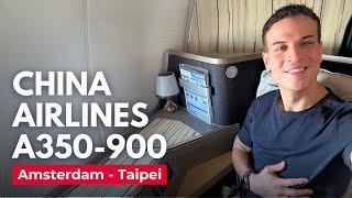 Amazing China Airlines Business Class (A350-900)  Amsterdam to Taipei