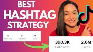 HOW TO USE HASHTAGS ON TIKTOK 2022 (BEST TIKTOK HASHTAG STRATEGIES)