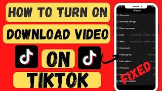 How To Turn On Download Video Option On TikTok 2023 |How to turn On Save video On TikTok (2023)