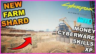 BEST CYBERPUNK 2077 MONEY CYBERWARE XP SHARD FARM in PATCH 2.2