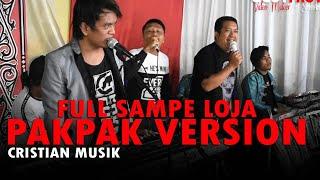 FULL SAMPE LOJA - MUSIK KEYBOARD PAK PAK | MANGULOSI | PERNIKAHAN ADAT BATAK