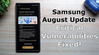 Samsung's August Software Update - Here's Why It's Important