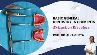 Dental Extraction Elevators-Basics|Straight Elevator|Luxator Elevator|Winter's Crossbar