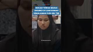 PILU Nizam, Bocah Tewas seusai Disiksa Ibu Tiri, Dikunci di Luar & Tak Diberi Makan Semalaman