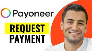 How to Request a Payment on Payoneer