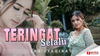 Era Syaqira - Teringat Selalu | Dj Santuy (Official Music Video)