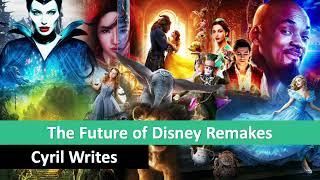 The Future of Disney Remakes