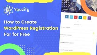 How to Create an Advance WordPress Registration Form for Free