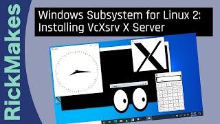 Windows Subsystem for Linux 2: Installing VcXsrv X Server