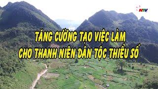 Tăng cường tạo việc làm cho thanh niên dân tộc thiểu số