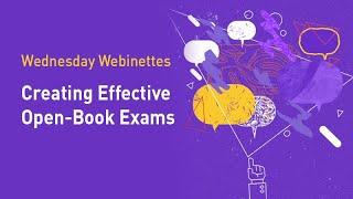 Wednesday Webinettes: Creating Effective Open-Book Exams
