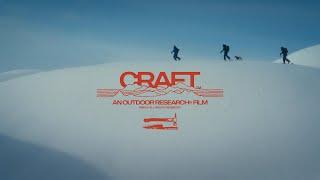 Outdoor Research Films: Craft - Trailer