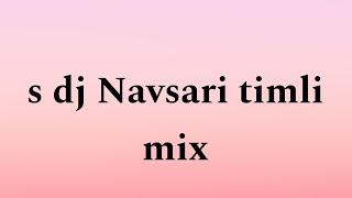 s dj Navsari timli mix // 2024 // mix by DJ SHAILESH