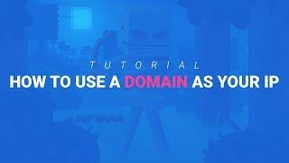 How to turn your Minecraft Server IP into a Domain / Custom IP