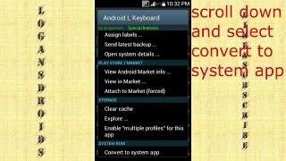 Convert an user app into system app in any Android phone