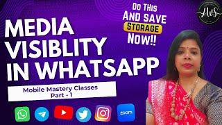 Media Visiblity In Whatsapp | Mobile Mastery Part - 1 | Learn With Saroj