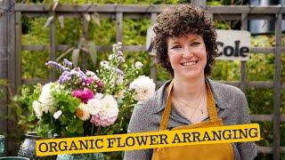 Organic Flower Arranging with Anne
