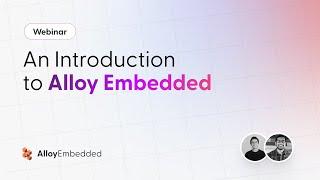 Webinar: An Introduction to Alloy Embedded