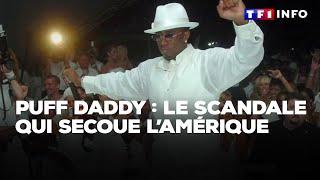 Puff daddy : le scandale qui secoue l'Amérique