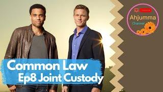 [Eng Sub] Common Law - Joint Custody (Ep 8)