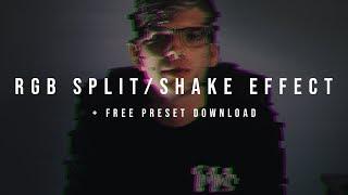 RGB Split/Shake Effect Tutorial + FREE Preset