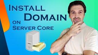 How to Install Domain Controller on a Server Core?