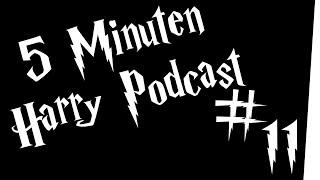 5 Minuten Harry Podcast #11 - Nicht bummeln!
