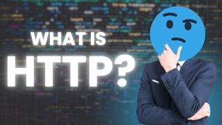 What is HTTP? (in 5 minutes)