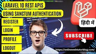 Laravel 10 REST APIs Tutorial Using Sanctum Authentication in Hindi | Laravel Sanctum API #laravel10