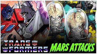 Mars Attacks The Transformers: The Complete Story