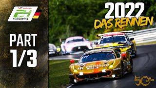 Das Rennen | Part 1/3 | ADAC TotalEnergies 24h Nürburgring 2022 |  Deutsch
