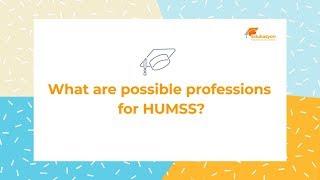 What are the possible professions for HUMSS?