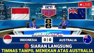  BERJUANG TAK KENAL LELAH |  INDONESIA VS AUSTRALIA • ROUND 3 FIFA WORLD CUP 2026 QUALIFIERS GRUP C