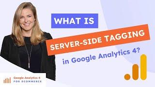 What is Sever-Side Tagging in Google Analytics 4?