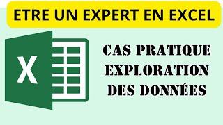 Tuto Expert en Excel Cas pratique exploration des données