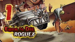 Earn to Die Rogue Gameplay Walkthrough Part 1 (Android, ios) - Newly Launch Game