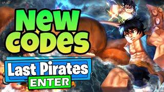 ALL NEW WORKING CODES FOR LAST PIRATES IN 2022! ROBLOX LAST PIRATES CODES