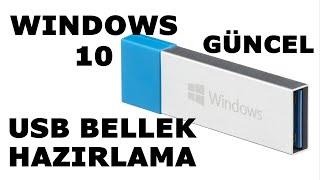 GÜNCEL WİNDOWS 10 USB BELLEK HAZIRLAMA