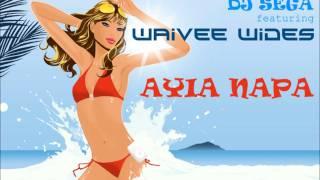 DJ Sega & Waivee Wides - Ayia Napa