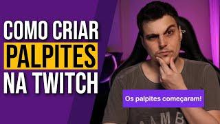 Como criar PALPITES na TWITCH!