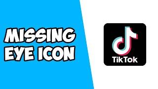 How To Fix Tiktok Missing Eye Icon | Profile Viewers Easy (2022)