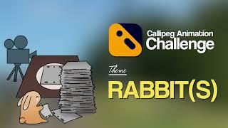 Callipeg "Rabbit(s)" Animation Challenge #21 | June 2022