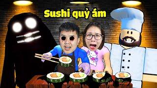 Đừng ăn Sushi tại của hàng Scary Sushi quỷ ám !? bqThanh & Ốc Làm Đầu Bếp Nấu Sushi