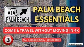 PALM BEACH SURROUNDINGS 4K - A1A - SCENIC DRIVE - PART 3 - SE DIXIE HIGHWAY