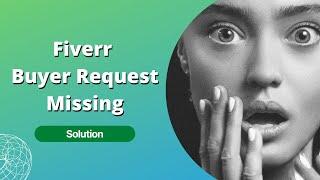 Buyer Request is not showing on Fiverr | Fiverr Buyer Request | Your Buyer Request Showing After Vdo